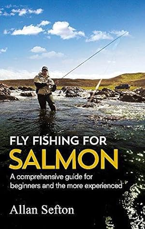 Seller image for Fly Fishing For Salmon: Comprehensive guidance for beginners and the more experienced (Painted Smile) for sale by WeBuyBooks