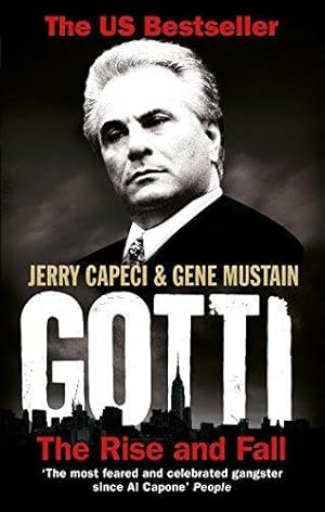 Imagen del vendedor de Gotti: The Rise and Fall a la venta por WeBuyBooks