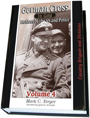 Seller image for German Cross in Gold, Vol. 4 - Waffen-SS Cavalry for sale by WeBuyBooks