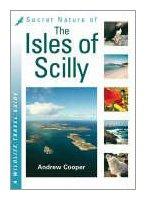 Bild des Verkufers fr Secret Nature of the Isles of Scilly zum Verkauf von WeBuyBooks