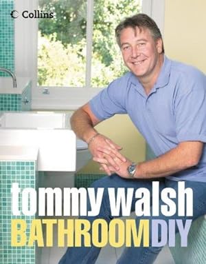 Bild des Verkufers fr Tommy Walsh Bathroom DIY zum Verkauf von WeBuyBooks 2