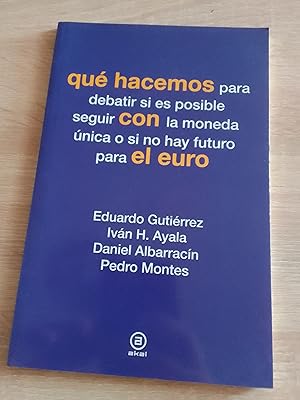 Image du vendeur pour Qu hacemos con el euro mis en vente par Librera Eleutheria