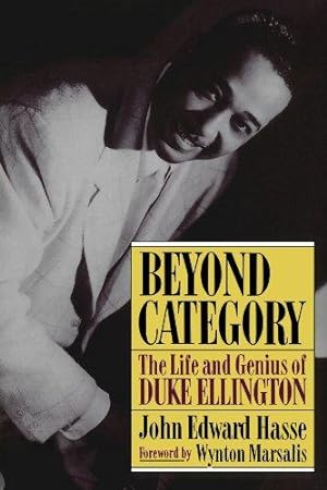Bild des Verkufers fr Beyond Category: The Life And Genius Of Duke Ellington zum Verkauf von WeBuyBooks