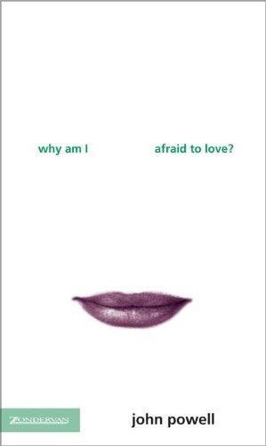 Seller image for Why Am I Afraid to Love? for sale by WeBuyBooks