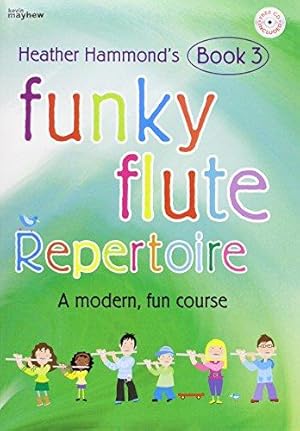 Imagen del vendedor de Funky Flute Repertoire - Book 3 Student: The Fun Course for Young Beginners a la venta por WeBuyBooks