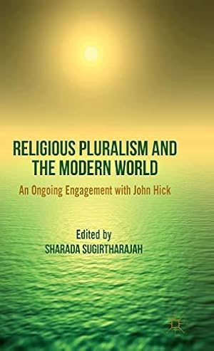 Imagen del vendedor de Religious Pluralism and the Modern World: An Ongoing Engagement with John Hick a la venta por WeBuyBooks