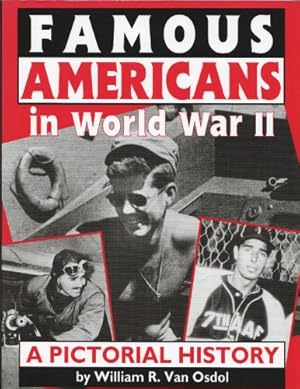 Immagine del venditore per Famous Americans in World War II: A Pictorial History venduto da WeBuyBooks