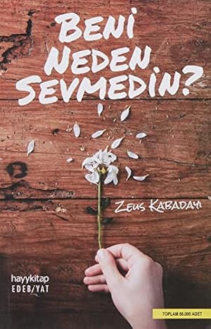 Image du vendeur pour Beni Neden Sevmedin? mis en vente par WeBuyBooks