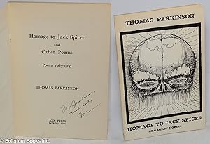 Homage to Jack Spicer; and other poems; poems 1965 - 1969 [inscribed & signed]