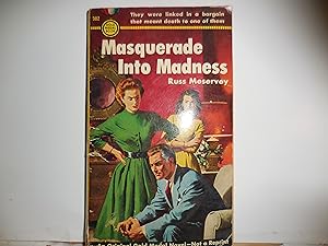Seller image for Masquerade Into Madness for sale by Horton Colbert