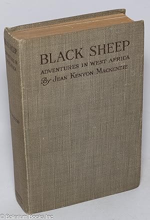 Black Sheep; Adventures in West Africa. With Illustrations