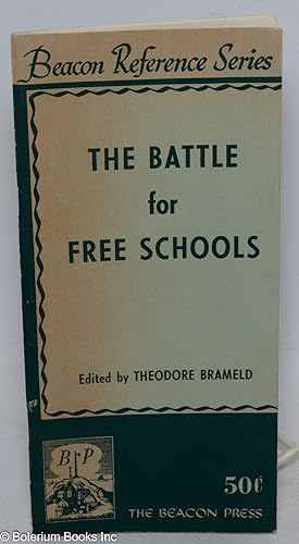 Immagine del venditore per The Battle for Free Schools venduto da Bolerium Books Inc.