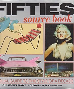 Seller image for The Fifties Source Book: A Visual Reference to the Style of a Decade for sale by WeBuyBooks