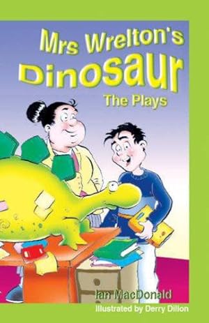 Bild des Verkufers fr Mrs Wrelton's Dinosaur: The Plays zum Verkauf von WeBuyBooks