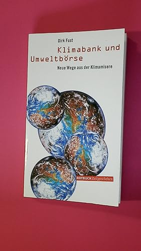Bild des Verkufers fr KLIMABANK UND UMWELTBRSE. neue Wege aus der Klimamisere zum Verkauf von Butterfly Books GmbH & Co. KG