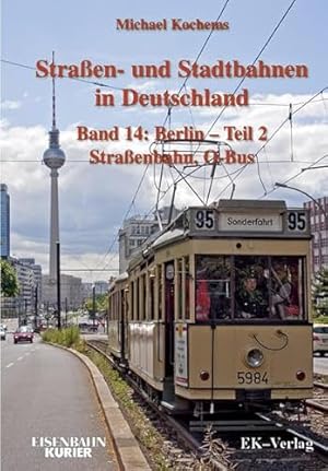 Immagine del venditore per Strassen- und Stadtbahnen in Deutschland / Berlin 02 Stra enbahnen und O-Bus venduto da WeBuyBooks