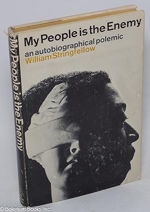 My people is the enemy, an autobiographical polemic