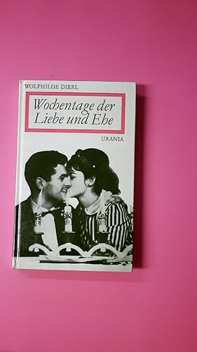 Bild des Verkufers fr WOCHENTAGE DER LIEBE UND EHE. zum Verkauf von Butterfly Books GmbH & Co. KG