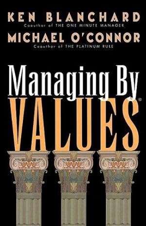 Seller image for Managing by Values: Becoming a Fortunate 500 Organization for sale by WeBuyBooks