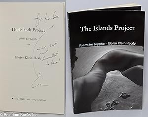 Imagen del vendedor de The Islands Project: poems for Sappho [inscribed & signed] a la venta por Bolerium Books Inc.