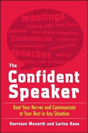 Imagen del vendedor de The Confident Speaker: Beat Your Nerves and Communicate at Your Best in Any Situation (BUSINESS BOOKS) a la venta por WeBuyBooks