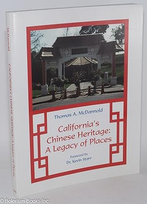 Seller image for California's Chinese Heritage: A Legacy of Places for sale by Bolerium Books Inc.