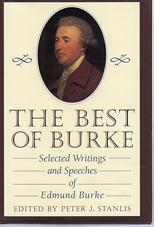 Bild des Verkufers fr THE BEST OF BURKE; SELECTED WRITINGS AND SPEECHES OF EDMUND BURKE zum Verkauf von Columbia Books, ABAA/ILAB, MWABA