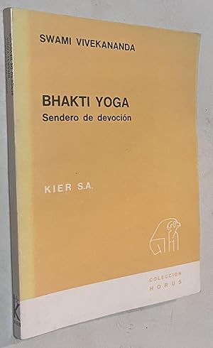 Seller image for Bhakti yoga: Sendero De Devocion / Nectar of Devotion (Horus) (Spanish Edition) for sale by Once Upon A Time