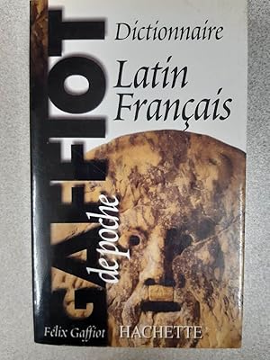 Seller image for GAFFIOT de poche - Dictionnaire Latin Franais for sale by Dmons et Merveilles