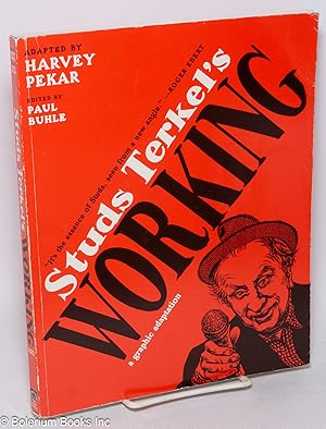 Imagen del vendedor de Studs Terkel's Working: A graphic adaptation a la venta por Bolerium Books Inc.