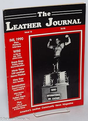The Leather Journal: America's Leather Community News Magazine; issue #16 July 1 - August 31, 1990