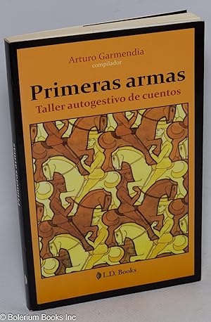 Seller image for Primeras Armas: Taller autogestivo de cuentos for sale by Bolerium Books Inc.
