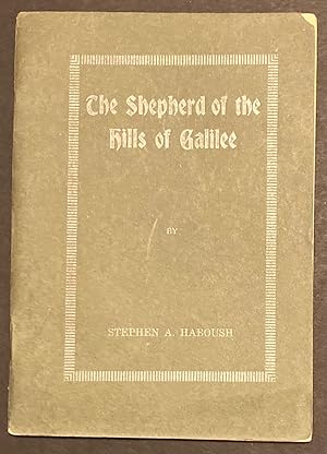 The Shepherd of the Hills of Galilee