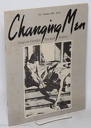 Seller image for Changing Men: issues in gender, sex and politics; #16, Summer 1986 for sale by Bolerium Books Inc.
