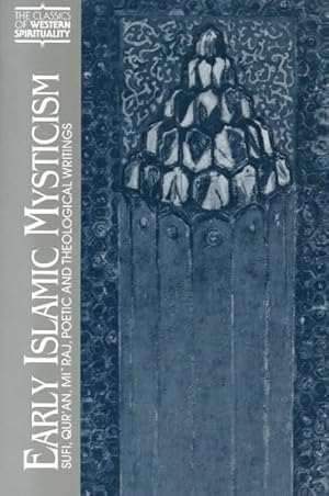 Immagine del venditore per Early Islamic Mysticism : Sufi, Quran, Miraj, Poetic and Theological Writings venduto da GreatBookPricesUK