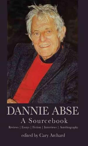 Seller image for Dannie Abse : A Sourcebook for sale by GreatBookPricesUK