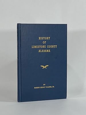 HISTORY OF LIMESTONE COUNTY, ALABAMA
