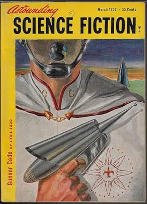 Image du vendeur pour ASTOUNDING Science Fiction: March, Mar. 1952 ("Gunner Cade") mis en vente par Books from the Crypt