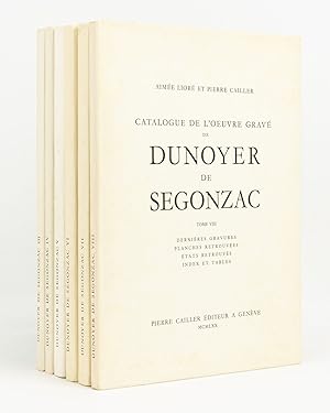 Seller image for Catalogue de l'oeuvre grav de Dunoyer de Segonzac. Tome III: 1930-1932 [to] Tome VIII: Dernires gravures, Planches retrouves, tats retrouvs. Index et tables for sale by Michael Treloar Booksellers ANZAAB/ILAB