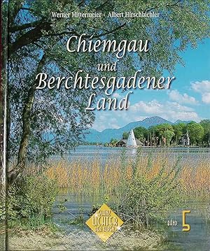 Bild des Verkufers fr Chiemgau und Berchtesgadener Land. lanzlichter der Alpen ; Bd. 5 zum Verkauf von books4less (Versandantiquariat Petra Gros GmbH & Co. KG)
