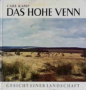 Das Hohe Venn : Gesicht einer Landschaft.