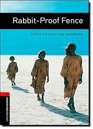 Image du vendeur pour Oxford Bookworms Library: Level 3:: Rabbit-Proof Fence (Oxford Bookworms ELT) mis en vente par WeBuyBooks