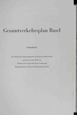 Imagen del vendedor de Gesamtverkehrsplan Basel: Gutachten im Auftrag des Regierungsrates des Kantons Basel-Stadt. a la venta por books4less (Versandantiquariat Petra Gros GmbH & Co. KG)