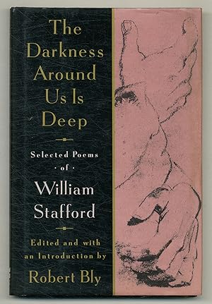 Seller image for The Darkness Around Us Is Deep. Selected Poems of William Stafford for sale by Between the Covers-Rare Books, Inc. ABAA