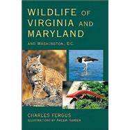 Seller image for Wildlife of Virginia and Maryland and Washington, D.C. for sale by eCampus