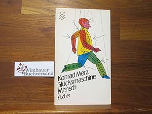 Bild des Verkufers fr Glcksmaschine Mensch. Mit e. Nachw. von Klaus Schffling / Fischer ; 5816 zum Verkauf von Antiquariat im Kaiserviertel | Wimbauer Buchversand