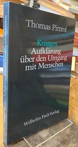 Immagine del venditore per Knigges Aufklrung ber den Umgang mit Menschen. venduto da Antiquariat Thomas Nonnenmacher