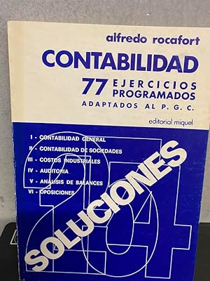 CONTABILIDAD. 77 EJERCICIOS PROGRAMADOS ADAPTADOS AL P.G.C. Soluciones.