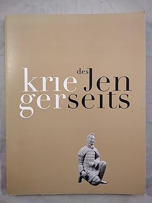 Seller image for Krieger des Jenseits. Die Grabanlage des Ersten Kaisers von China. for sale by KULTur-Antiquariat