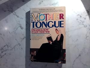 The mother Tongue - English and how it got that way